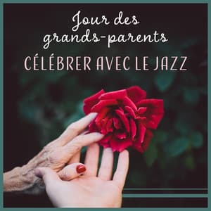 Jour des grands-parents - Lounge Jazz Affection