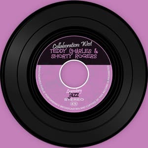 with Shorty Rogers - Teddy Charles