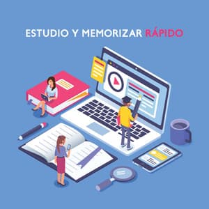 Estudio y Memorizar Rápido: Música Relajante para Concentrarse, Motivación para Estudiar, Activa el Poder del Cerebro - Academia de Música para Estudiar Fácilmente