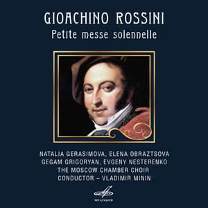 Rossini: Petite messe solennelle - Gioachino Rossini