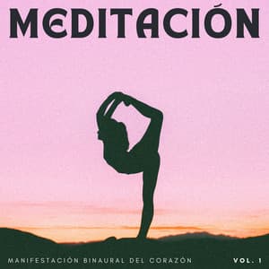 Meditación: Manifestación Binaural Del Corazón Vol. 1 - Armonía de Reiki