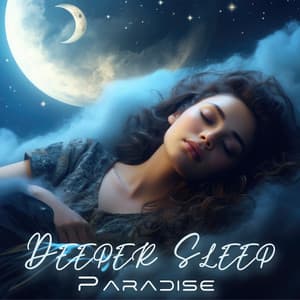 Deeper Sleep Paradise: Cozy Bed Time - Tranquility Sleep Ambient