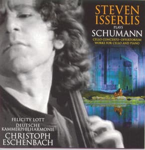 Schumann: Cello Concerto; Fantasiestücke; 5 Stücke im Volkston; Bargiel: Adagio - Robert Schumann