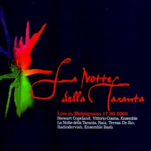La notte della Taranta - Stewart Copeland