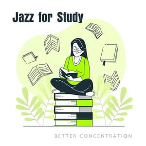 Jazz for Study: Better Concentration and Progressive Stress Relief - Jazz for Study Music Academy
