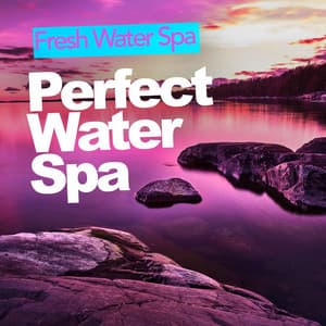 Perfect Water Spa - Fresh Water Spa