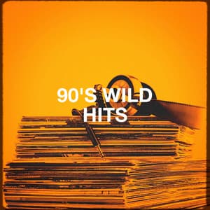 90's Wild Hits - Best of Eurodance