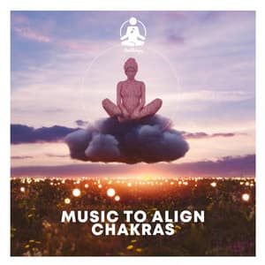 Music to Align Chakras - Sonotherapy