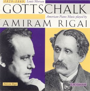 Gottschalk, Louis Moreau : American Piano Music - Louis Moreau Gottschalk
