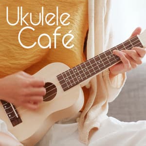 Ukulele Café: Summer Hawaiian Vibes, Relaxing Ukulele Sounds, Summer in Hawaii 2023 - Chill Out Time Consort