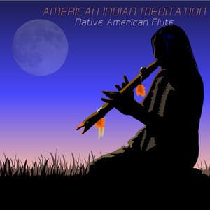 Native American Flute Meditation - Native American Indian Meditation