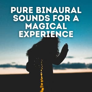 Pure Binaural Sounds for a Magical Experience - Music For Sex