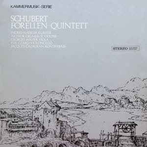 Schubert: Piano Quintet "The Trout" - Franz Schubert