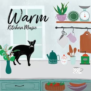 Warm Kitchen Music: Cooking & Baking Jazz for Food Lovers - Romantic Love Songs Academy