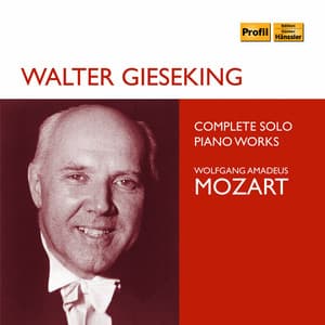 Mozart: Complete Solo Piano Works - Wolfgang Amadeus Mozart