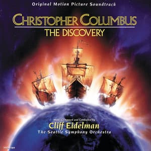 Christopher Columbus: The Discovery - Cliff Eidelman
