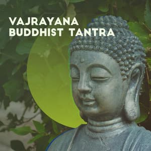 Vajrayana Buddhist Tantra - Music to Practice Tantra Techniques: Meditation, Visualization, Deity Yoga, Sexual Yoga, Luminosity Yoga, Anuttarayoga Tantra and many others - Buddha Music Sanctuary