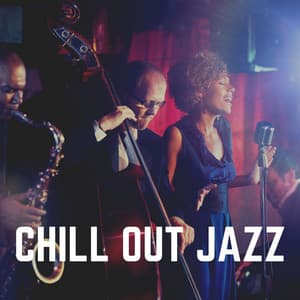 Chill Out Jazz - Classy Cafe Jazz Music
