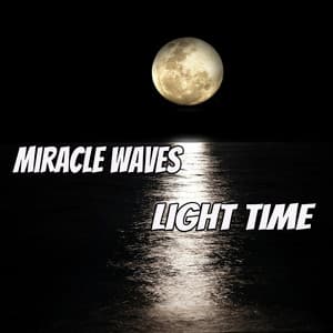 Light Time - Miracle Waves