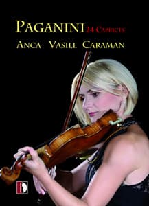 Niccolò Paganini: 24 Caprices - Anca Vasile Caraman - Niccolò Paganini
