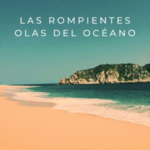 Las Rompientes Olas Del Océano - Corrientes oceánicas