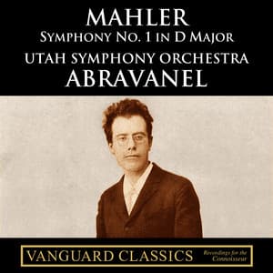 Mahler: Symphony No. 1 in D Major - Gustav Mahler