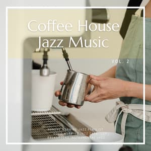 Coffee House Jazz Music Vol. 2 - Good Morning Jazz Cafe