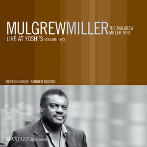 Live at Yoshi's, Vol. 2 - Mulgrew Miller