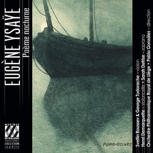 Ysaÿe: Poème nocturne - Eugène Ysaÿe