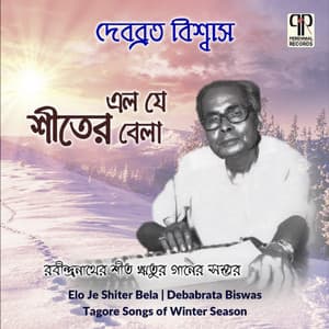 Elo Je Shiter Bela - Debabrata Biswas