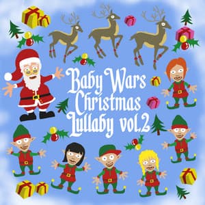 Christmas Lullaby Vol. 2 - Baby Wars