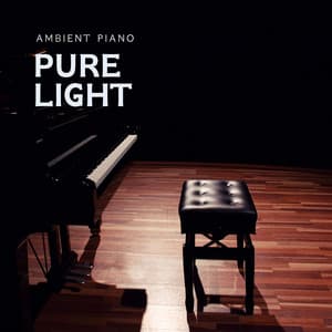 Pure Light: Piano and Nature Sounds - Ambient Piano