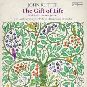 Rutter: The Gift of Life - John Rutter