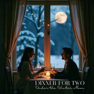 Dinner for Two Under the Winter Moon - Soft Jazz Mood