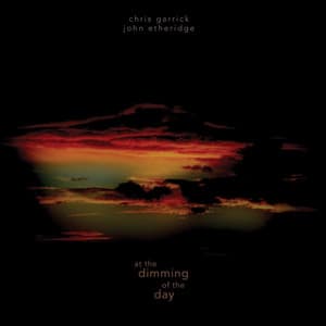 At the Dimming of the Day - Chris Garrick