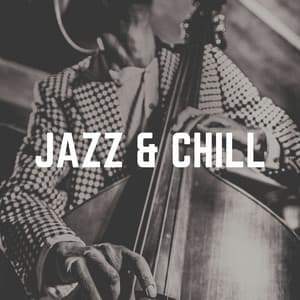 Jazz & Chill - Jazz for Hotel Lobbies