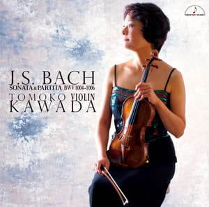 J.S. BACH: Sonata & Partita BWV1004 - 1006 - Johann Sebastian Bach