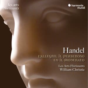 Handel: L'Allegro, il Penseroso ed il Moderato - George Frideric Handel