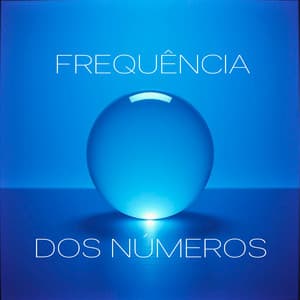 Frequência dos Números - Meditação Alfa