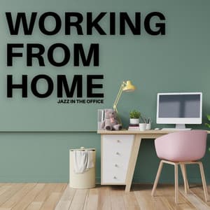 Jazz In The Office - Working from Home