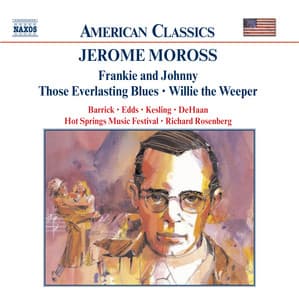 Moross: Frankie and Johnny / Those Everlasting Blues - Jerome Moross