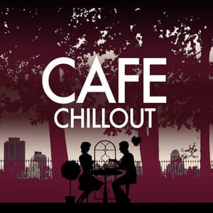 Cafe Chillout - Cafè Chillout Music de Ibiza