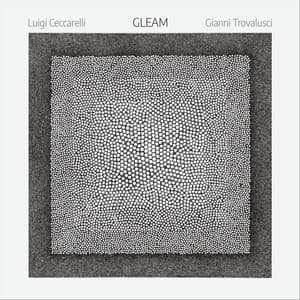 GLEAM - Gianni Trovalusci