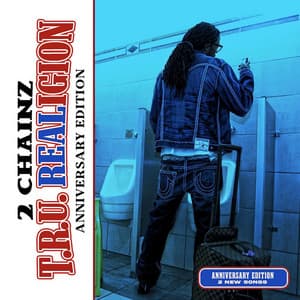T.R.U. REALigion - 2 Chainz