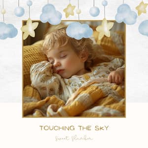 Touching the Sky - Sweet Slumber