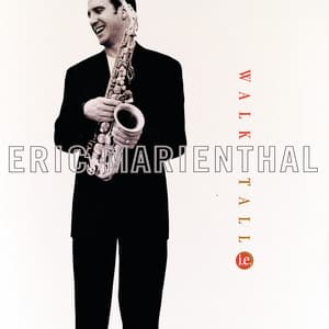 Walk Tall - Eric Marienthal