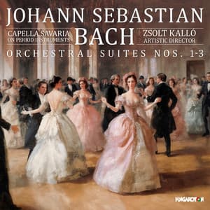 J.S. Bach: Orchestral Suites Nos. 1-3 - Johann Sebastian Bach