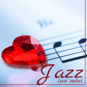 Jazz Love Notes: A Romantic Jazz Collection for Valentine's Day - Luxury Lounge Café