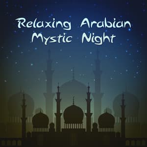 Relaxing Arabian Mystic Night - Cristal Relaxing Spa Universe