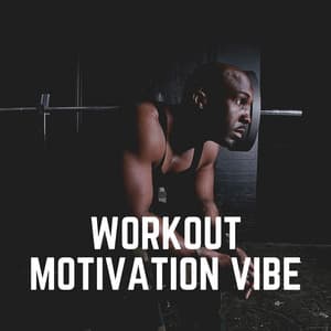 Workout Motivation Vibe - Treadmill Workout Music